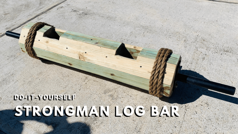 DIY Strongman Log Bar for Under $75